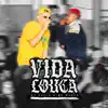 Stream & download Vida Louca - Single