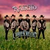 Los Chupa Recio de la Música Norteña - Mi Vida en el Rancho