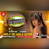 Melô de Aisla Alves (feat. Master Produções) [Reggae Remix] artwork
