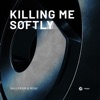 Killing Me Softly - Single