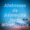 Alabanzas de Adoración Jesús Misericordia, Vol. 23