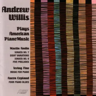 Andrew Willis Plays American Piano Music - Amlin, Fine, Copland by Andrew Willis album reviews, ratings, credits