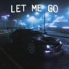 Let Me Go - Single