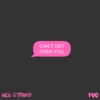 Can't Get Over You - Single