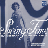 Swing Time: Historic Jazz Harp Recordings 1945-1953 - Ruth Berman & Ruth Berman Jazz Orchestra