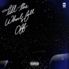 Till the Wheels Fall Off - Single