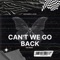 Can't we go back (feat. Jayms) - Kidd Burban lyrics