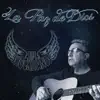 La Paz de Dios - Single album lyrics, reviews, download