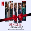 Single All the Way (From the Netflix Film) - Single artwork