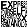Express Yourself (Shermanology Remix) - Single