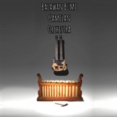 Balawan - Bangtiang Ngingel (feat. Bumi Gamelan Orchestra)