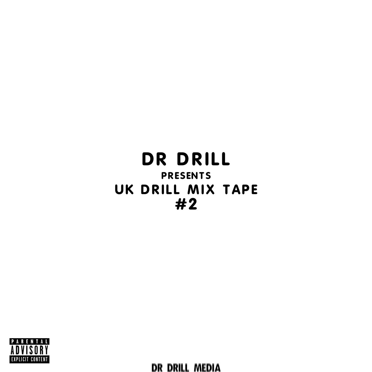 ‎Uk Drill Mixtape 2 by Dr Drill on Apple Music