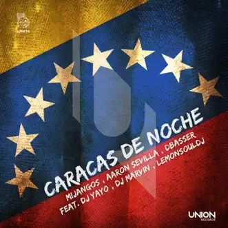 Caracas De Noche (feat. LemonSoulDj, Dj Marvin & Di Yayo) by Mijangos, Aaron Sevilla & Dbasser song reviws