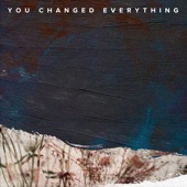 You Changed Everything (feat. Marie Hines) artwork