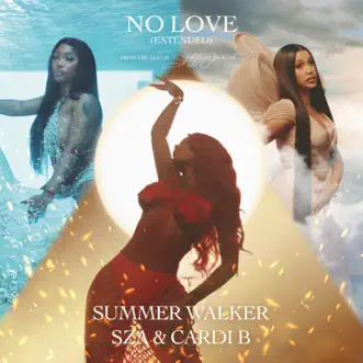 No Love (Extended Version) - Single by Summer Walker, SZA & Cardi B album reviews, ratings, credits