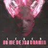 Stream & download NO ME DEJAN DORMIR - Single