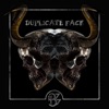 Duplicate Face - Single