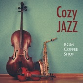 Cozy Jazz: BGM Coffee Shop artwork