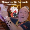 Mama Lor De Pacanele - Single