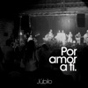Por Amor a Ti - Single