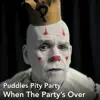 When the Party's Over - Single album lyrics, reviews, download