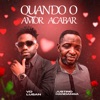 Quando o Amor Acabar (feat. JUSTINO HANDANGA) - Single, 2023