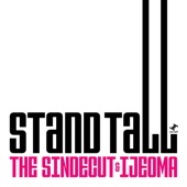 The Sindecut - Stand Tall