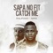 Sapa No Fit Catch Me artwork