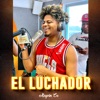 El Luchador - Single, 2023