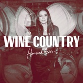 Hannah Ellis - Wine Country