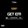 Get Em - Single