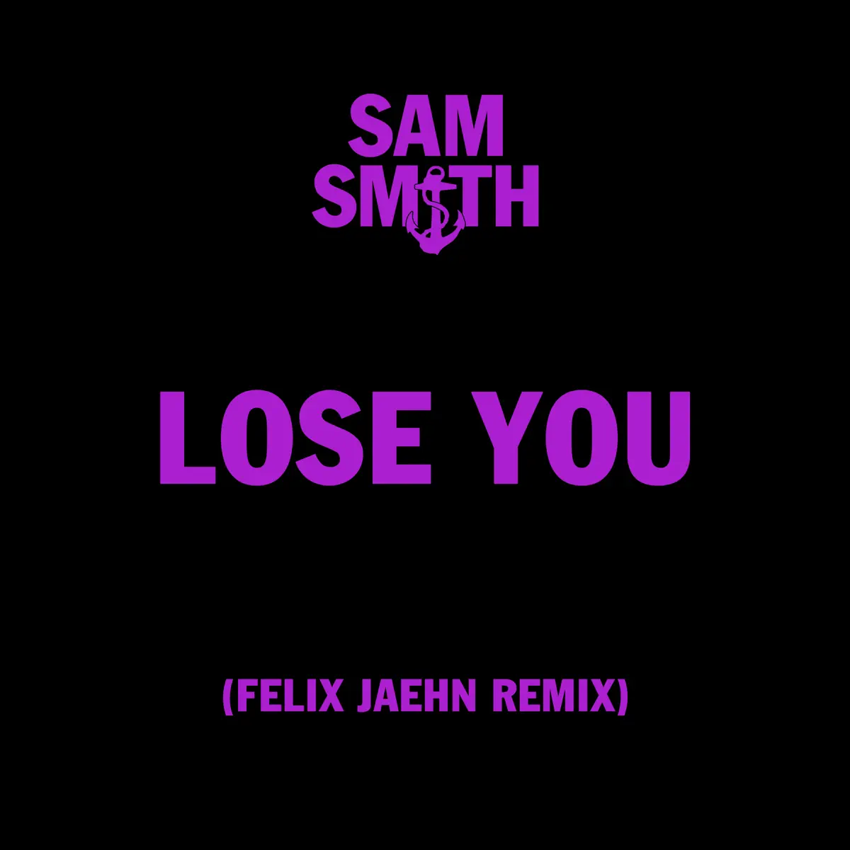 Sam Smith - Lose You (Felix Jaehn Remix) - Single (2023) [iTunes Plus AAC M4A]-新房子