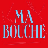 Ma bouche artwork