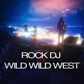 Rock Dj VS Wild Wild West (Remix) artwork