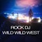 Rock Dj VS Wild Wild West (Remix) artwork
