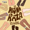 La Misma Raza - Single