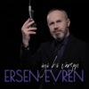 Ersen Evren - İyi Ki Varsın