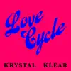 Love Cycle - Single album lyrics, reviews, download
