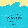 Waving - Single