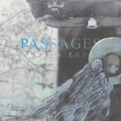 Passages by Aaron Espe album reviews, ratings, credits
