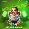 Rafi Saab - Bouncers