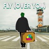 Fly (Over You) - Single
