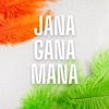 Jana Gana Mana - Single