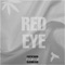 Red Eye (feat. Jdeanyoung_, lil Luke & Kira) - Hiro Fat lyrics