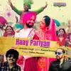 Haay Pariyan - Single album lyrics, reviews, download