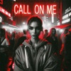 Call On Me (Techno) - Single