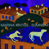 Marina Matiss - Strange Days