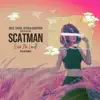 Stream & download Scatman (Love Me Loud) [feat. Ellie Sax] - Single