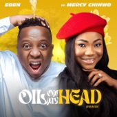 Oil on My Head (Remix) [feat. Mercy Chinwo] artwork