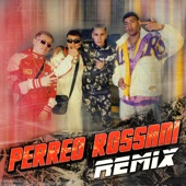 PERREO ROSSANI (feat. Rodrii Ortiz & Four Plack) [Remix] artwork